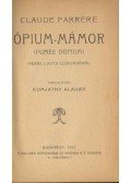 Farrére, Claude - Ópium-mámor