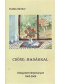 Dudás Sándor - Csönd, madárral