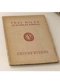 Füst Milán - Az elmúlás kórusa Füst Milán - Az elmúlás kórusa, Budapest 1921 antikvár könyv