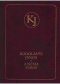 Kodolányi János,Csűrös Miklós - A néma város