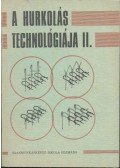 Bajzik Mária,Karmos Viktor,Lerch György,Ráskai Andor,Sebestyén József - A hurkolás technológiája II.
