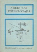 Apáthy István,Budai Kálmán,Dobrotka László,Simó Pál,Zoles József - A hurkolás technológiája I.