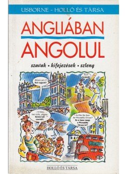 Nicole Irwing, Leslie Colin - Angliában angolul Nicole Irwing, Leslie Colin - Angliában angolul, Kaposvár 0 antikvár könyv
