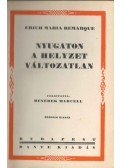 Erich Maria Remarque - Nyugaton a helyzet változatlan