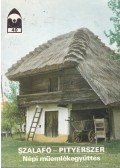 Dákay István - Szalafő-Pityerszer - Népi műemlékegyüttes