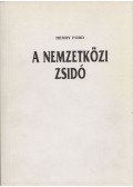 Ford, Henry - A nemzetközi zsidó I-II. (egy kötetben)