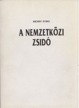 Ford, Henry - A nemzetközi zsidó I-II. (egy kötetben),  0 antikvár könyv