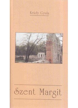 Krúdy Gyula - Szent Margit, Budapest 2005 antikvár könyv