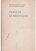 Barkóczy Ilona dr.-Putnoky Jenő dr. - Tanulás és motiváció