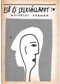 Alessandro Fersen,Jean-Claude Carriére,Alekszandr Vampilov,Mario Fratti,Benvenuto Cellini,Wiegman Alfréd,George Bernard Shaw - Eső és lelkiállapot