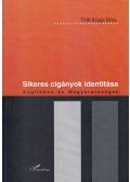 Tóth Kinga Dóra - Sikeres cigányok identitása