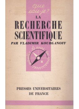Vladimir Kourganoff - La recherche scientifique (dedikált) Vladimir Kourganoff - La recherche scientifique (dedikált), Paris 1958 antikvár könyv