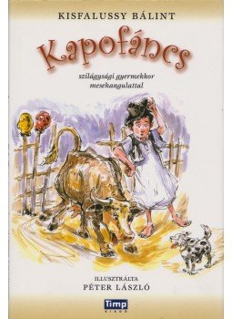 Kisfalussy Bálint - Kapofáncs (dedikált) Kisfalussy Bálint - Kapofáncs (dedikált), 2004 antikvár könyv