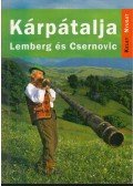 Farkas Zoltán,Sós Judit - Kárpátalja - Lemberg és Csernovic útikönyv
