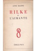 Anne Racine - Rilke et l'aimante