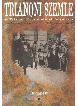 Archimédesz, Szidiropulosz - Trianoni Szemle I. évf. 2009/1. szám Archimédesz, Szidiropulosz - Trianoni Szemle I. évf. 2009/1. szám, Budapest 2009 antikvár könyv