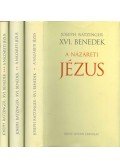 Joseph Ratzinger (XVI. Benedek) - A názáreti Jézus I-III.