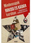 Horváth Sándor - Mindennapok Rákosi és Kádár korában