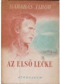 Barabás Tibor - Az első lecke (dedikált)