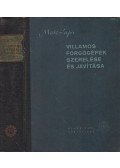 Máté Lajos - Villamos forgógépek szerelése és javítása