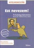 Csájiné Knézics Anikó - Ezt nevezem!