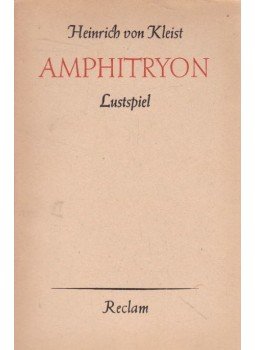 Kleist, Heinrich von - Amphitryon Kleist, Heinrich von - Amphitryon, Leipzig 1963 antikvár könyv