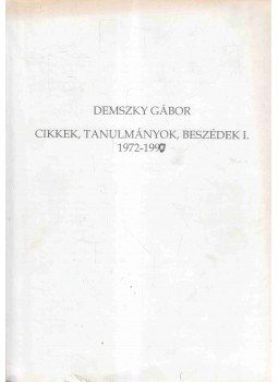 Demszky Gábor - Cikkek, tanulmányok, beszédek I-II. (dedikált) Demszky Gábor - Cikkek, tanulmányok, beszédek I-II. (dedikált), 0 antikvár könyv