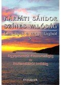 Kárpáti Sándor - Színes valóság - Élmények a nagyvilágból 3.