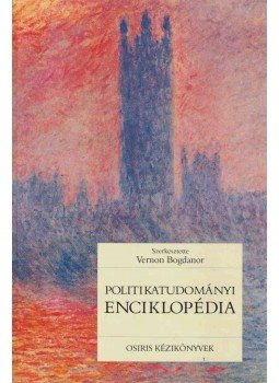 Vernon Bogdanor - Politikatudományi enciklopédia Vernon Bogdanor - Politikatudományi enciklopédia, Budapest 2001 antikvár könyv