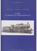 Kirchner Attila,Tóth Sándor,Villányi György - A MÁV 324 sorozatú gőzmozdonyai