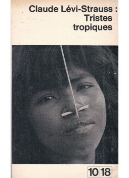 Lévi-Strauss, Claude - Tristes tropiques Lévi-Strauss, Claude - Tristes tropiques, Paris 1966 antikvár könyv