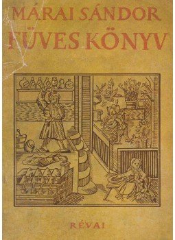 Márai Sándor - Füves könyv Márai Sándor - Füves könyv, Budapest 1943 antikvár könyv