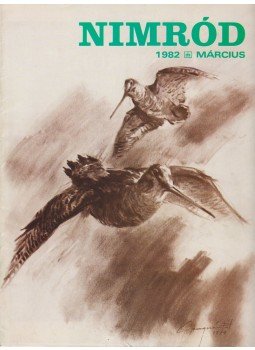 Csekő Sándor - Nimród 1982. (március) 3. szám Csekő Sándor - Nimród 1982. (március) 3. szám, Budapest 1982 antikvár könyv
