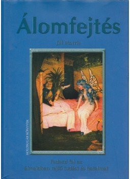 Morris, Jill - Álomfejtés, Budapest 0 antikvár könyv