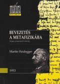 Martin Heidegger,Vajda Mihály - Bevezetés a metafizikába