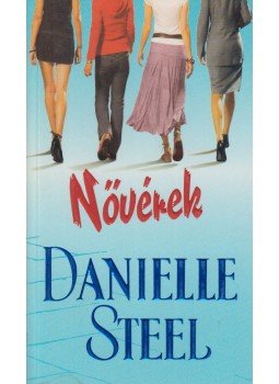 Danielle Steel - Nővérek, Budapest 2007 antikvár könyv