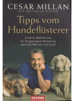 Cesar Millan - Tipps vom Hundeflüsterer Cesar Millan - Tipps vom Hundeflüsterer, null 2009 antikvár könyv