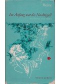 Heinrich Heine - Im Anfang war die Nachtigall