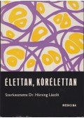 Hársing László - Élettan - Kórélettan