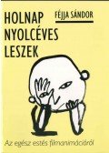 Féjja Sándor - Holnap nyolcéves leszek