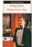 Bohumil Hrabal - Őfelsége pincére voltam