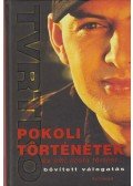 Vujity Tvrtko - Pokoli történetek... és ami azóta történt