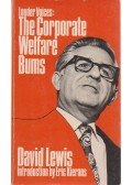 Lewis, David - Louder Voices: The Corporate Welfare Bums