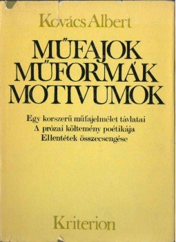 Kovács Albert - Műfajok, műformák, motívumok Kovács Albert - Műfajok, műformák, motívumok, 1989 antikvár könyv