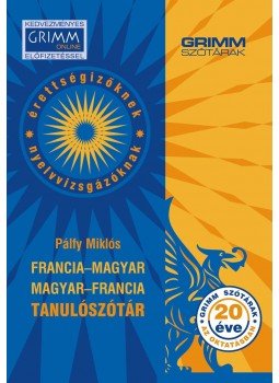 Pálfy Miklós - Francia-magyar, magyar-francia tanulószótár Pálfy Miklós - Francia-magyar, magyar-francia tanulószótár, null 2017 antikvár könyv