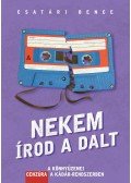 Csatári Bence - Nekem írod a dalt - A könnyűzenei cenzúra a Kádár- rendszerben