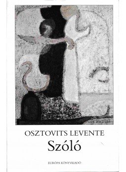 Osztovits Levente - Szóló Osztovits Levente - Szóló, Budapest 2007 antikvár könyv