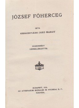 Kézdiszentléleki Jákó Margit - József Főherceg