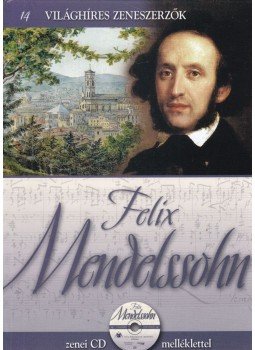 Alberto Szpunberg - Felix Mendelssohn Alberto Szpunberg - Felix Mendelssohn, Budapest 2011 antikvár könyv