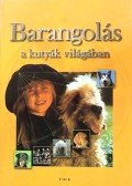 Pozdora Zsuzsa - Barangolás a kutyák világában
